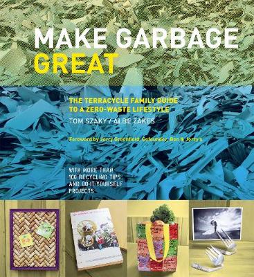 Book cover for Make Garbage Great