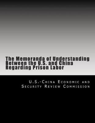 Book cover for The Memoranda of Understanding Between the U.S. and China Regarding Prison Labor