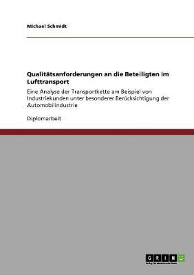 Book cover for Qualitatsanforderungen an die Beteiligten im Lufttransport