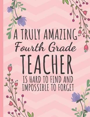 Book cover for A Truly Amazing Fourth Grade Teacher