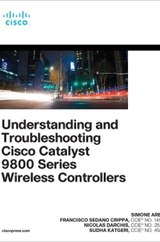 Cover of Understanding and Troubleshooting Cisco Catalyst 9800 Series Wireless Controllers