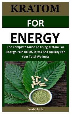 Book cover for Kratom For Energy