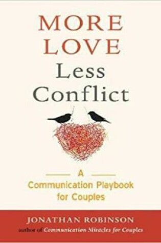 Cover of More Love, Less Conflict