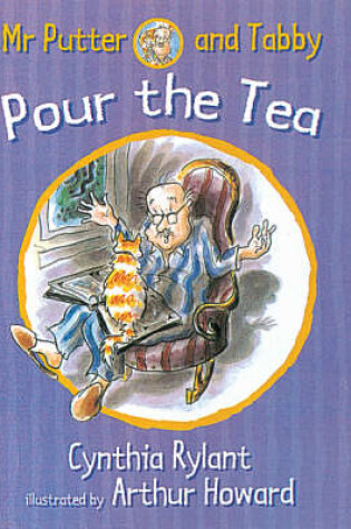 Cover of Mr.Putter and Tabby Pour the Tea