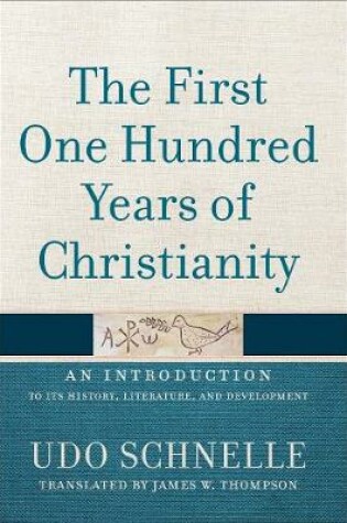 Cover of The First One Hundred Years of Christianity