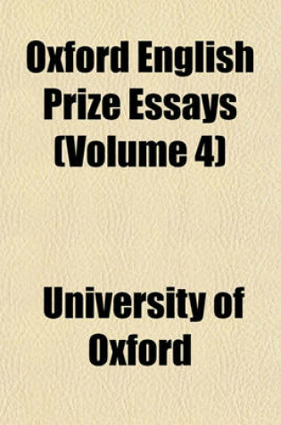 Cover of Oxford English Prize Essays (Volume 4)