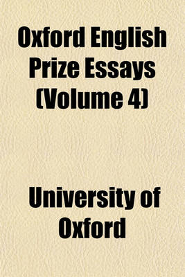 Book cover for Oxford English Prize Essays (Volume 4)