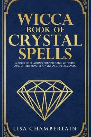 Cover of Wicca Book of Crystal Spells
