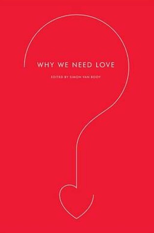 Cover of Why We Need Love