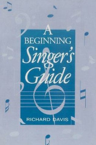 Cover of A Beginning Singer's Guide