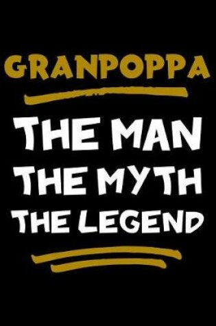 Cover of Granpoppa The Man The Myth The Legend