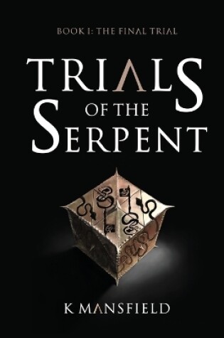 Cover of Trials of the Serpent Book I