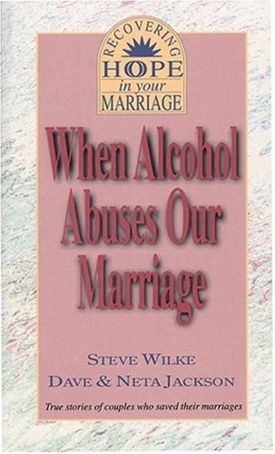Book cover for When Alcohol Abuses Our Marriage