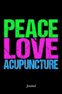 Cover of Peace Love Acupuncture Journal