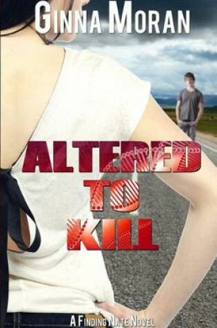 Cover of Altered to Kill