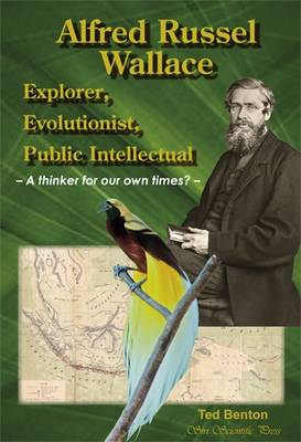 Book cover for Alfred Russel Wallace: Explorer, Evolutionist, Public Intellectual