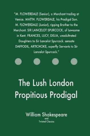 Cover of The Lush London Propitious Prodigal