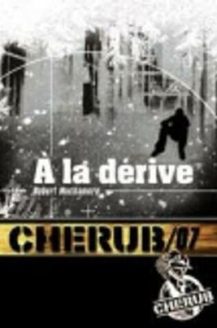 Cover of Cherub 7/A la derive