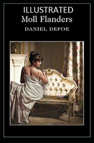 Cover of Moll Flanders Illustrated by Daniel Defoe