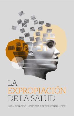 Book cover for La Expropiación de la Salud