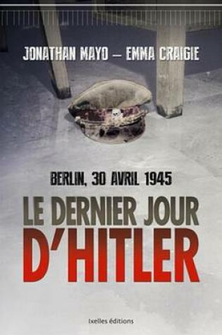 Cover of Le Dernier Jour D'Hitler