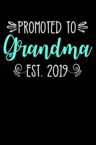 Cover of Promoted to Grandma Est. 2019