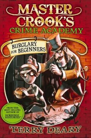 Cover of Master Crook's Crime Academy #1: Burglary for Beginners