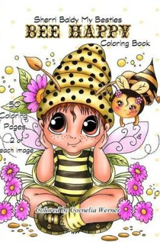 Cover of Sherri Baldy My Besties Bee Happy Coloring Book