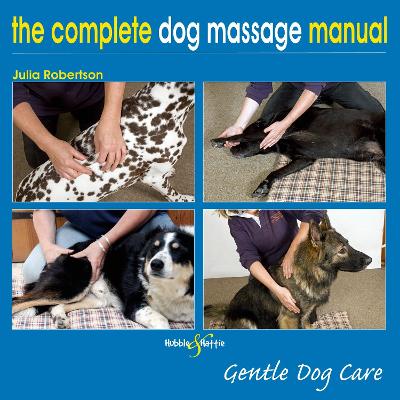 Book cover for Complete Dog Massage Manual: Gentle Dog Care