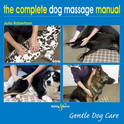 Book cover for Complete Dog Massage Manual: Gentle Dog Care