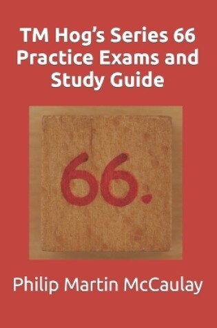 Cover of TM Hog's Series 66 Practice Exams and Study Guide