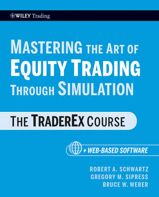 Cover of Mastering the Art of Equity Trading Through Simulation, + Web-Based Software