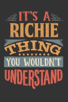 Book cover for Its A Richie Thing You Wouldnt Understand