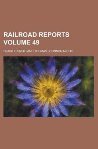 Cover of Railroad Reports Volume 49