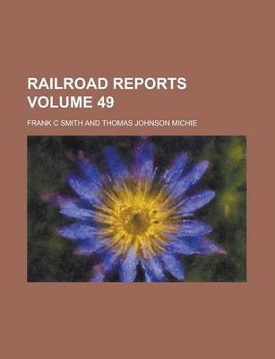 Book cover for Railroad Reports Volume 49