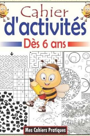 Cover of Cahier d'activités dès 6 ans