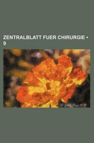 Cover of Zentralblatt Fuer Chirurgie (9)