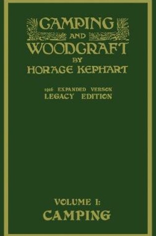 Cover of Camping And Woodcraft Volume 1 - The Expanded 1916 Version (Legacy Edition)