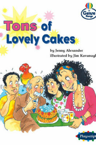 Cover of Tons of Lovely Cakes Genre Competent stage Plays Book 3