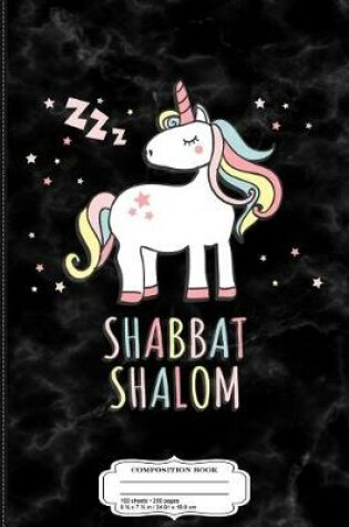 Cover of Shabbat Shalom Jewish Unicorn Composition Notebook