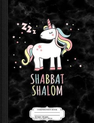 Book cover for Shabbat Shalom Jewish Unicorn Composition Notebook