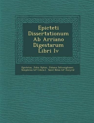 Book cover for Epicteti Dissertationum AB Arriano Digestarum Libri IV