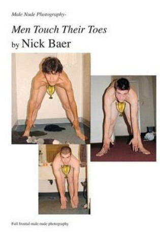 Cover of Male Nude Photography- Men Touch Their Toes