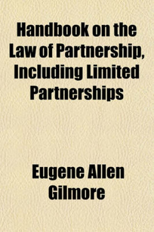 Cover of Handbook on the Law of Partnership, Including Limited Partnerships