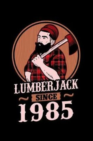 Cover of Lumberjack Since 1985