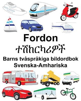 Book cover for Svenska-Amhariska Fordon/&#4720;&#4669;&#4776;&#4653;&#4779;&#4650;&#4814;&#4733; Barns tvåspråkiga bildordbok