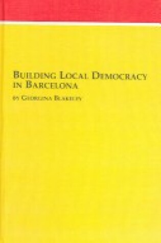 Cover of Building Local Democracy in Barcelona