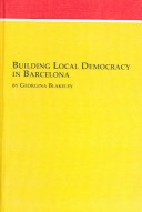 Book cover for Building Local Democracy in Barcelona