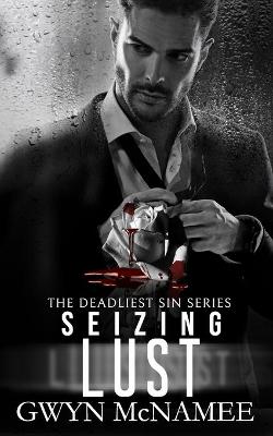 Cover of Seizing Lust