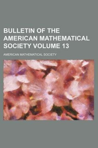 Cover of Bulletin of the American Mathematical Society Volume 13